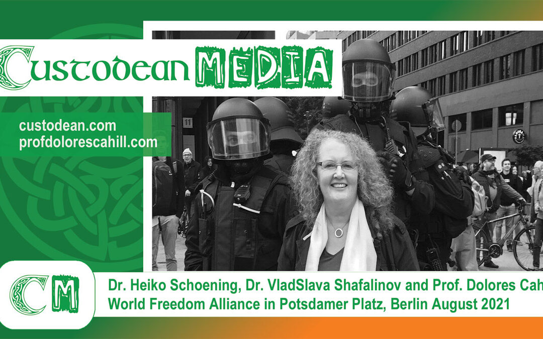 Prof. Dolores Cahill and World Freedom Alliance in Berlin August 2021
